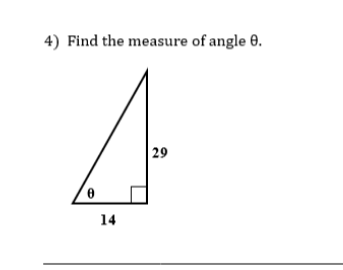 4) Find the measure of angle 0.
29
14
