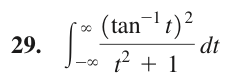 (tan-t)?
dt
2 + 1
29.
-00
8
