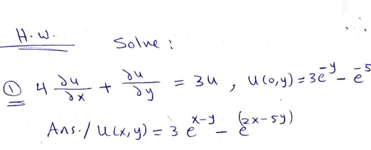 Hi W.
Solne :
du
니
メ
Uco,y) = 3ē_ ē
= 34
e
ニ
|
メーコ gx-53)
Xープ
Ans./ ucx, y) = 3 e
131
