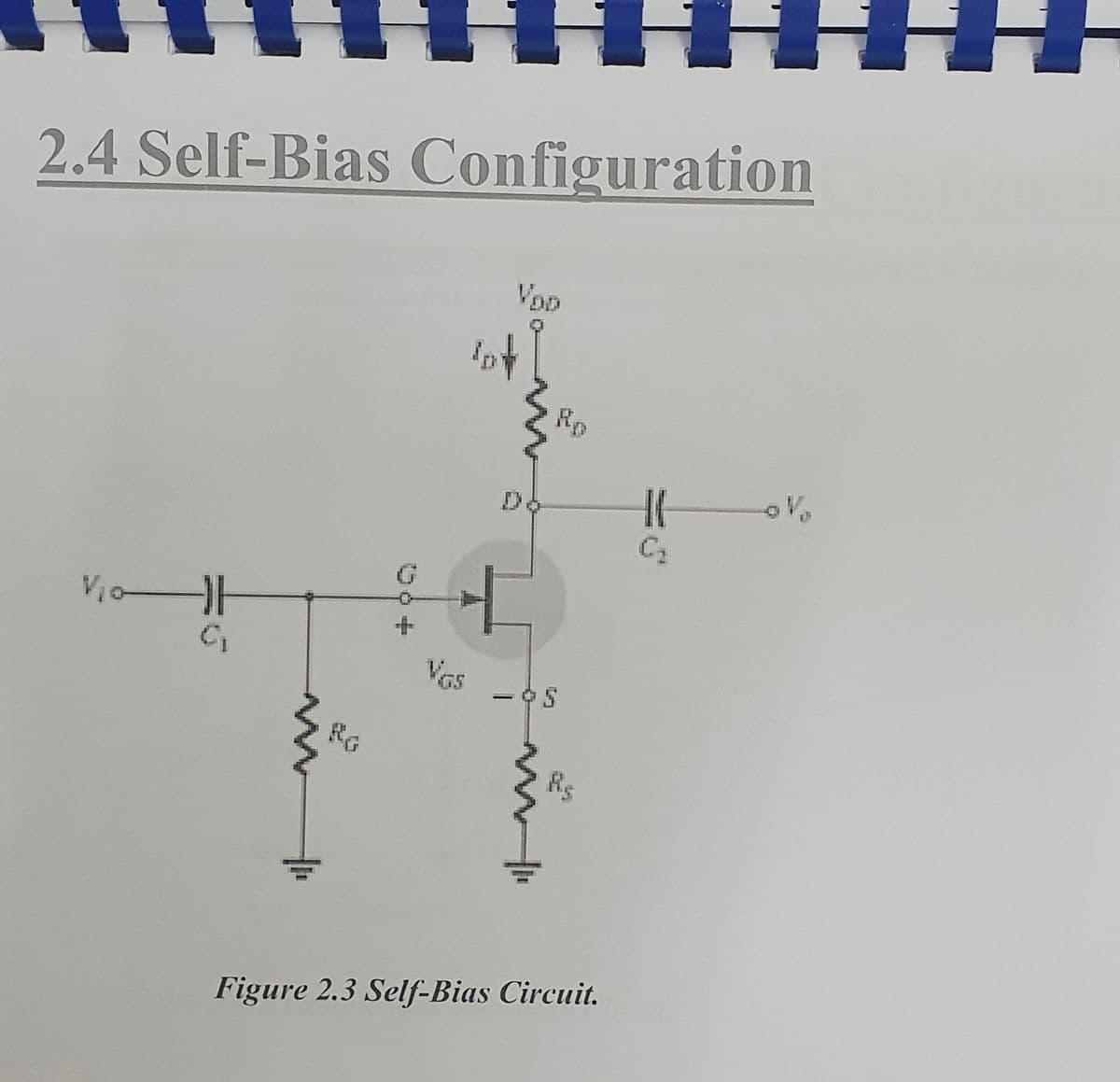 2.4 Self-Bias Configuration
V₂0
J
C₁
ww
+
Vas
VOD
6+
- 05
Figure 2.3 Self-Bias Circuit.
1(