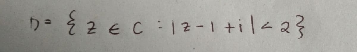 D
=
- E z € c : 12-1+ik23
€ C