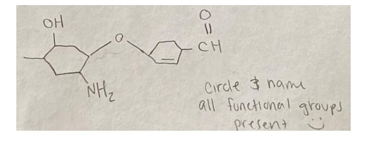 OH
CH
Circle 3 hanme
all functional qgroups
present
