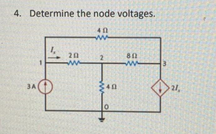 4. Determine the node voltages.
20
ww
3.
3A
21,
ww
