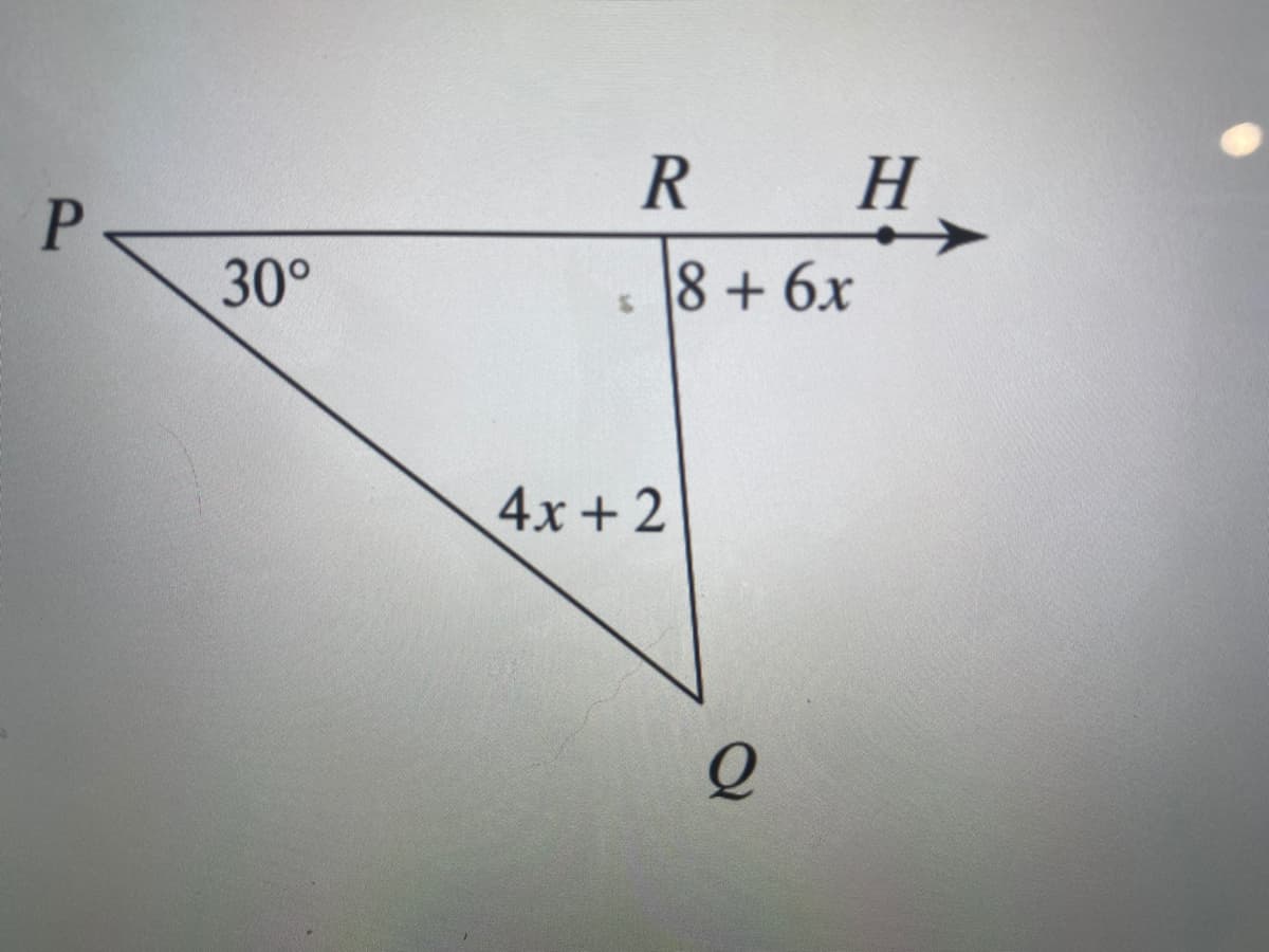 R H
P
30°
8+ 6x
4x +2
