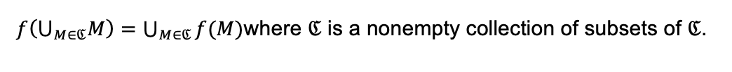 f (UMEGM) = UMEc f (M)where C is a nonempty collection of subsets of C.
