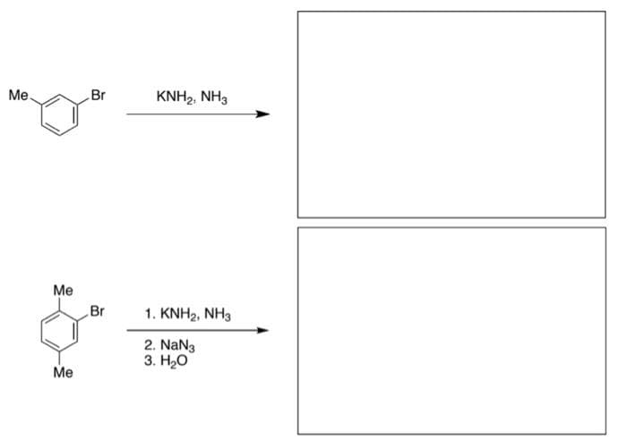 Me.
Me
Me
Br
Br
KNH2, NH3
1. KNH2, NH3
2. NaN3
3. H₂O