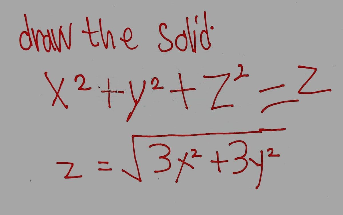 aw the so
2
2
x² + y² +2²=2
√3x² +31²
z
||