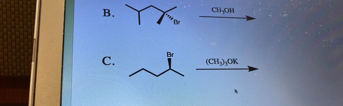 ### Organic Chemistry Reactions Overview

### Reaction Analysis


#### Reaction B:
The structure shown consists of a cycloalkane ring where one of the carbon atoms is bonded to a bromine atom (Br).

**Reagent:** CH₃OH (Methanol)

**Diagram description:**
- A cycloalkane with the molecular formula including a bromine substituent.
- An arrow indicating the reaction direction, labeled with CH₃OH.

**Interpretation:**
The given reaction suggests a substitution where methanol likely acts as a nucleophile, replacing the bromine atom on the cycloalkane.

---

#### Reaction C:
The structure depicted is a straight-chain alkyl group terminated with a carbon-bromine (C-Br) bond.

**Reagent:** (CH₃)₃OK (Potassium tert-butoxide)

**Diagram description:**
- A straight-chain carbon skeleton with a bromine substituent.
- A reaction arrow labeled with (CH₃)₃OK indicating the direction of the reaction.

**Interpretation:**
This is likely an elimination reaction where potassium tert-butoxide induces the removal of the bromine atom, leading to the formation of an alkene due to the strong basic nature of the reagent.

### Summary
These reactions demonstrate common organic chemistry transformations — nucleophilic substitution and elimination — with specific reagents (methanol and potassium tert-butoxide) to achieve the desired chemical changes.