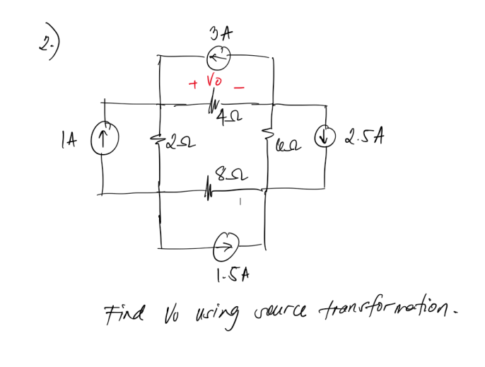 3A
2-
Vo
-
IA (T
O 2.5A
le a
1-5A
Find Vo uring reurce fronsformation.
