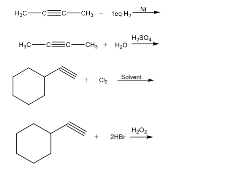 CE c-CH3 +
Ni
1eq H2
H2SO4
H3C-CE
EC-CH3 + H20
Solvent
+
Cl2
H2O2
+
2HB.
