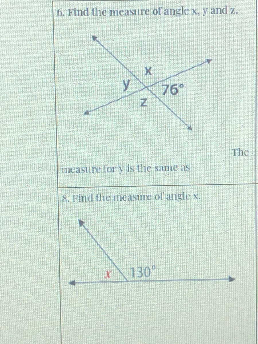 6. Find the measure of angle x. y and z.
76°
The
measure lor v is the same as
8. Find the ncasure ol angle x.
130
