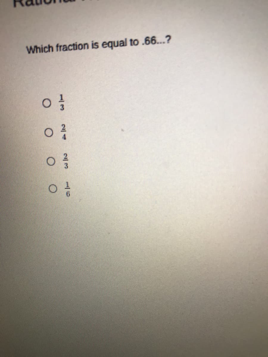 Which fraction is equal to .66..?
13
