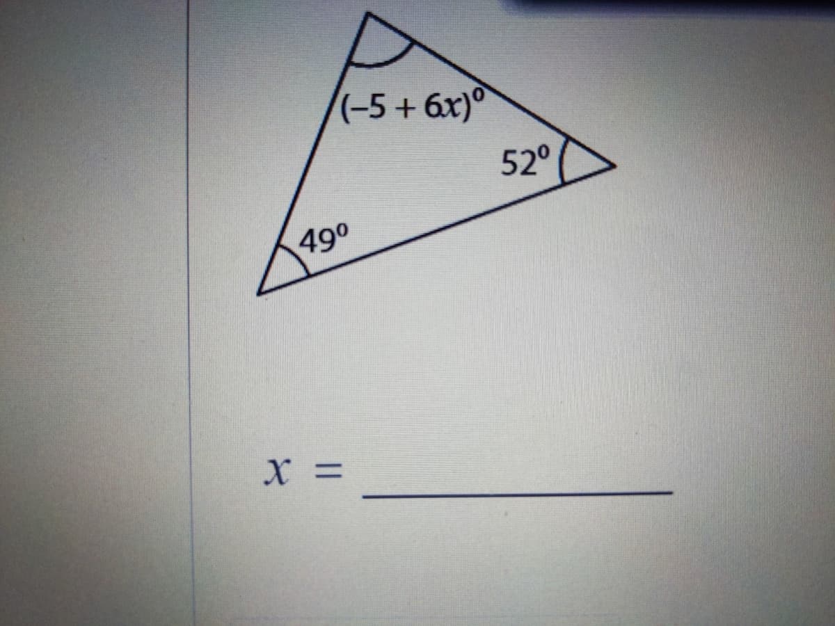 (-5+ 6x)
52°
490
X =
