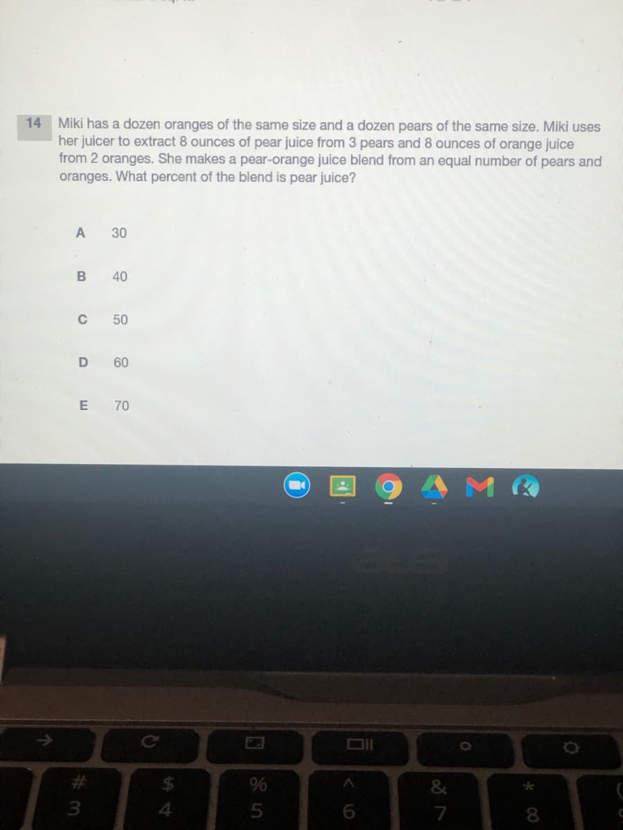 14 Miki has a dozen oranges of the same size and a dozen pears of the same size. Miki uses
her juicer to extract 8 ounces of pear juice from 3 pears and 8 ounces of orange juice
from 2 oranges. She makes a pear-orange juice blend from an equal number of pears and
oranges. What percent of the blend is pear juice?
A
B
40
50
D
60
E 70
3
8.
30
