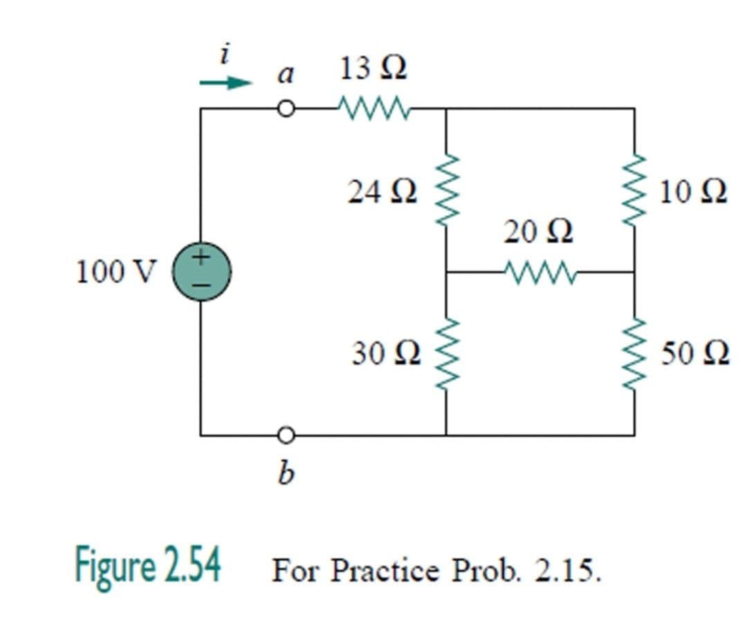 13 Ω
a
24 Ω
10 2
20 N
100 V
30 2
50 N
Figure 2.54
For Practice Prob. 2.15.
