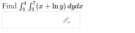 Find (x + In y) dydx
