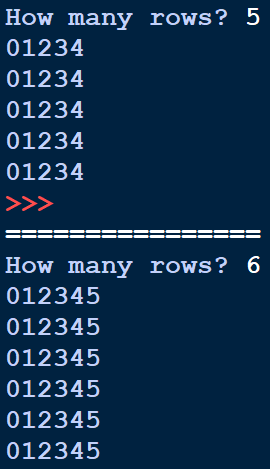 ### Example: Generating Number Patterns in Rows

In this example, you can observe how numerical patterns are generated in rows using a simple iterative approach in programming.

#### Input and Output Pattern
Below, you will find two cases where the user is asked to input the number of rows to generate a numerical pattern. The resulting pattern, structured in rows, populates each row with incremental numbers starting from 0 up to `n-1`.

#### Case 1
**Input:**
```
How many rows? 5
```
**Output:**
```
01234
01234
01234
01234
01234
```

In this example, the user inputs the number `5`. The output displays 5 rows, each containing the numbers from 0 to 4.

#### Case 2
**Input:**
```
How many rows? 6
```
**Output:**
```
012345
012345
012345
012345
012345
012345
```

Similarly, when the user inputs `6`, the output consists of 6 rows, each containing the numbers from 0 to 5.

This method showcases a basic pattern generation mechanism where the length and content of the rows can be modified based on user input. This example is fundamental in understanding how loops and iterations can be utilized to generate structured numerical outputs in programming.