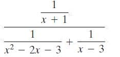 1
х + 1
1
1
x²
— 2х — 3
х — 3
