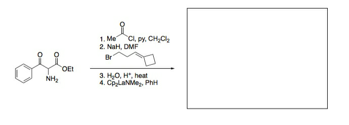 of
1. Me
2. NaH, DMF
CI, py, CH2CI2
Br
OEt
3. H20, H*, heat
4. Cp2LaNMe2, PhH
NH2
