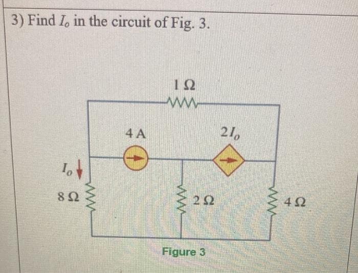 3) Find Io in the circuit of Fig. 3.
To
Β Ω
ΤΑ
Μ
ΤΩ
ΚΑΙ
ΤΩ
Figure 3
210
ΑΛΛΑ
492