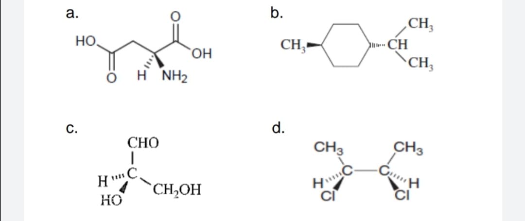 а.
b.
CH;
HO.
CH,
-CH
но,
`CH;
H NH2
С.
d.
СНО
CH3
CH3
HC.
`CH,OH
HO
