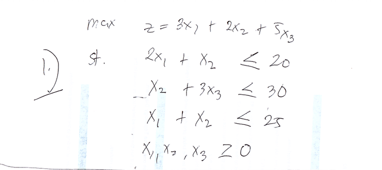 max
st.
2x, t X2 < 20
X2 t 3xg < 30
X, + X2 ミ 25
Xy ,Xg Z0
