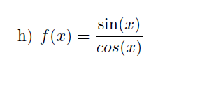 sin(r)
cos(x)
h) f(a)
