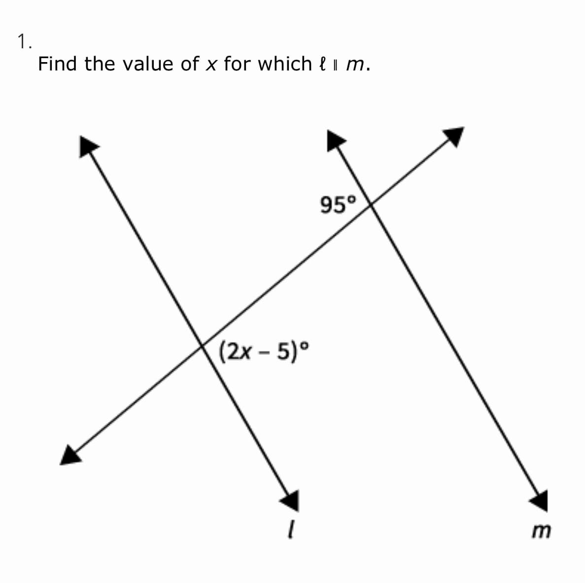 1.
Find the value of x for which { i m.
95°
(2х - 5)°
