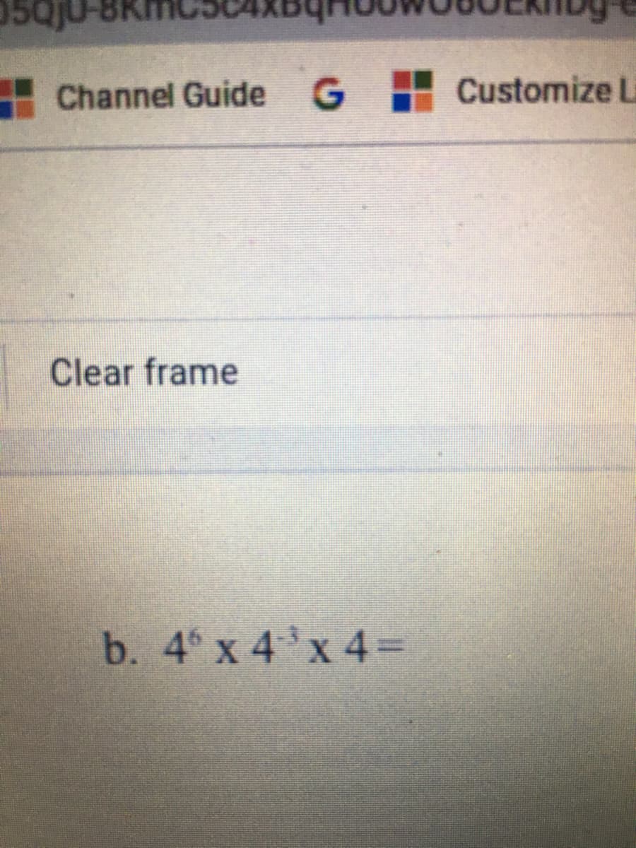 OC4X
Channel Guide
G HCustomize Li
Clear frame
b. 4 x 4 x 4=
