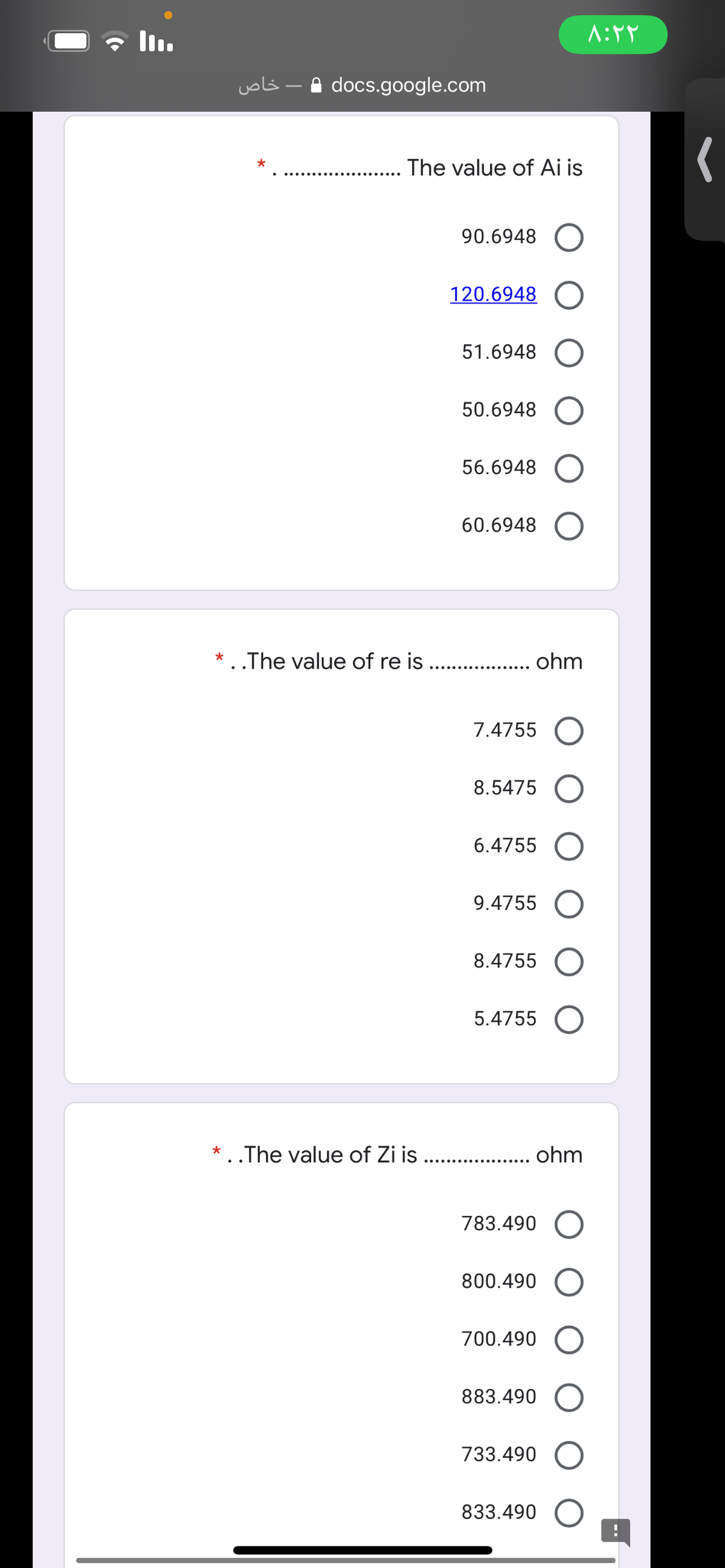 voli - A docs.google.com
.... The value of Ai is
*
90.6948
120.6948
51.6948
50.6948
56.6948
60.6948
* ..The value of re is ..
. ohm
7.4755
8.5475
6.4755
9.4755
8.4755
5.4755
* ..The value of Zi is ... . ohm
783.490
800.490
700.490
883.490
733.490
833.490
