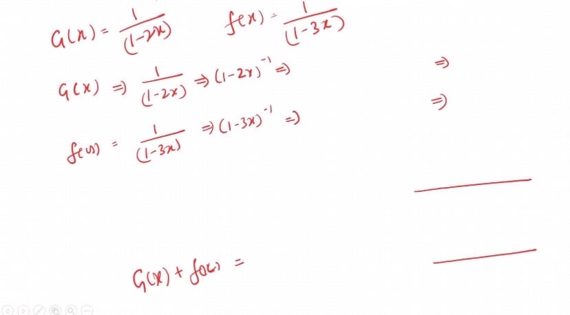 Gcn) =
((-)
fex)-
GCX) =)
4-2x) →(-27)し
feus)
) (1-3x)" -)
(I-3x)
Gox) + foc) =
の -
