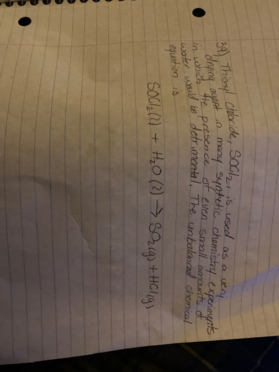 hord chalocide, 5Ocztis used as a very
Mavina ayoet may sygretic chamistry expeimynts
equation is
SOC,(1)
H,O (2) > Sozigs+H
