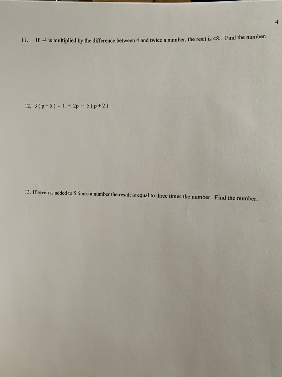 1 -4 is multiplied by the difference between 4 and twice a number, the reslt is 48.. Find the number.
