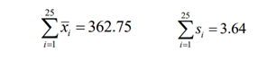 25
Σ* = 362.75
il
25
Σε =3.64