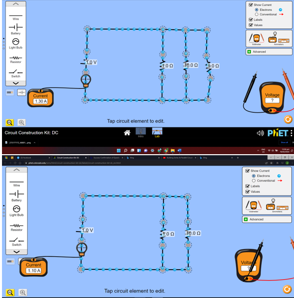 E Show Curent
O Electrons
O Conventional
Wire
Labels
RValues
Battery
Ate
Light Bub
Advanced
LO V
Resistor
10.0 0
5.00
Switch
Current
Voltage
1.30 A
Tap circuit element to edit.
Circuit Construction Kit: DC
<D PKET:
Show Current
O Electrons
O Conventional+
Wire
Labels
Values
Battery
Amete
Light Bub
O Advanced
Lo V
Resistor
10.0 0
Switch
Volta
Current
1.10 A
Tap circuit element to edit.
