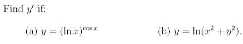 Find y' if:
(a) y = (In r)coNS T
(b) y = In(x² + y²).
