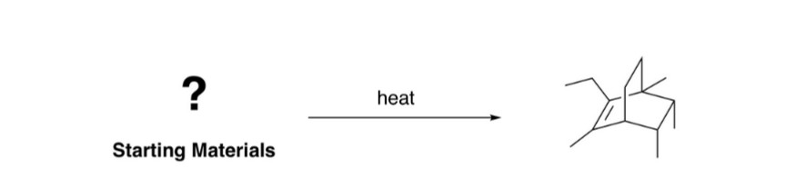 ?
Starting Materials
heat
24