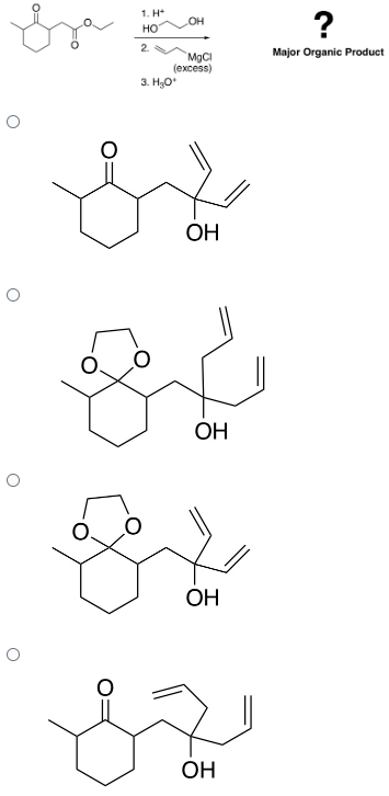 уза
O
О
1. Н
НО
2.
3. Н.О
OH
MgCl
(excess)
OH
ОН
OH
82
OH
?
Major Organic Product