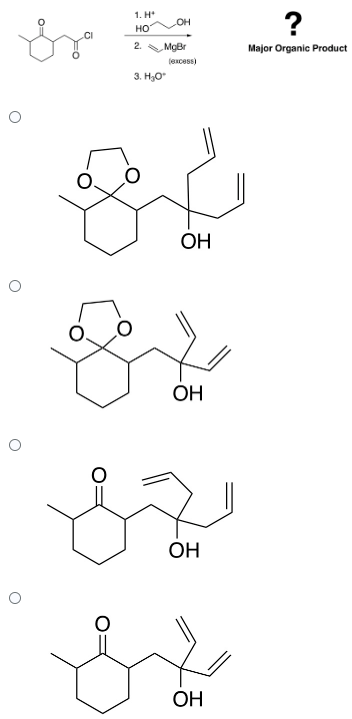 مهلا
1. H
HO
2.
3. HO
OH
MgBr
(888)
OH
OH
يحه
يل
OH
OH
?
Major Organic Product