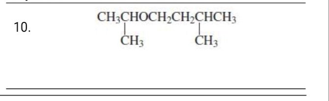 CH;CHOCH,CH,CHCH3
10.
ČH3
ČH3
