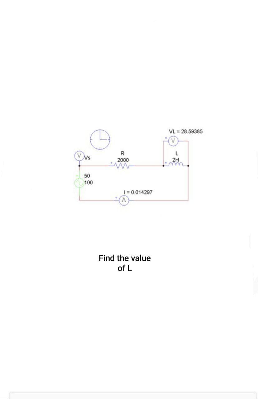 VL = 28.59385
Ns
2000
2H
50
100
| = 0.014297
Find the value
of L
