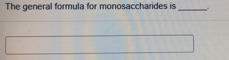 The general formula for monosaccharides is
