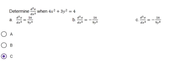 Determine
a.
O A
O B
C
when 4x2 + 3y2 = 4
11
16
16