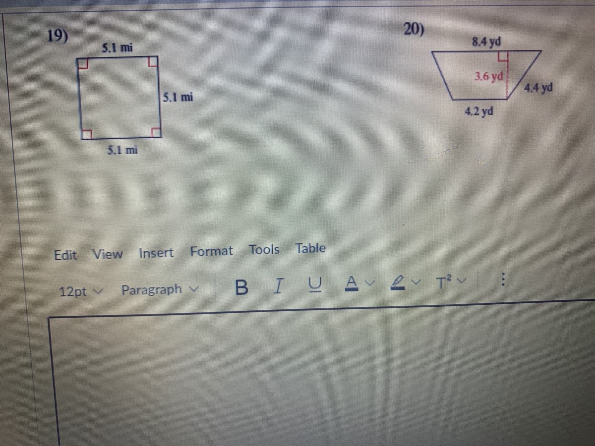 19)
20)
5,1 mi
8.4 yd
36yd
44 yd
5.1 mi
4.2 yd
5.1 mi
Edit
View
Insert
Format
Tools
Table
IUA
v2v Tく
12pt v
Paragraph v
