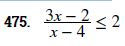 475. Зх — 2 < 2
х — 4
