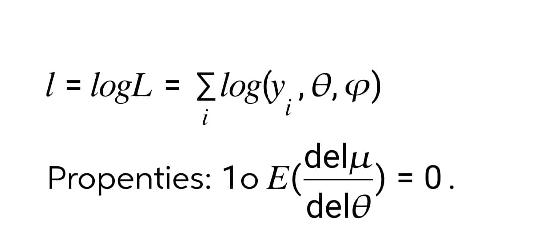 1 = logL = Σlog(y,, 0, 0)
i
Propenties: 10 E ( delμ) = 0.
dele