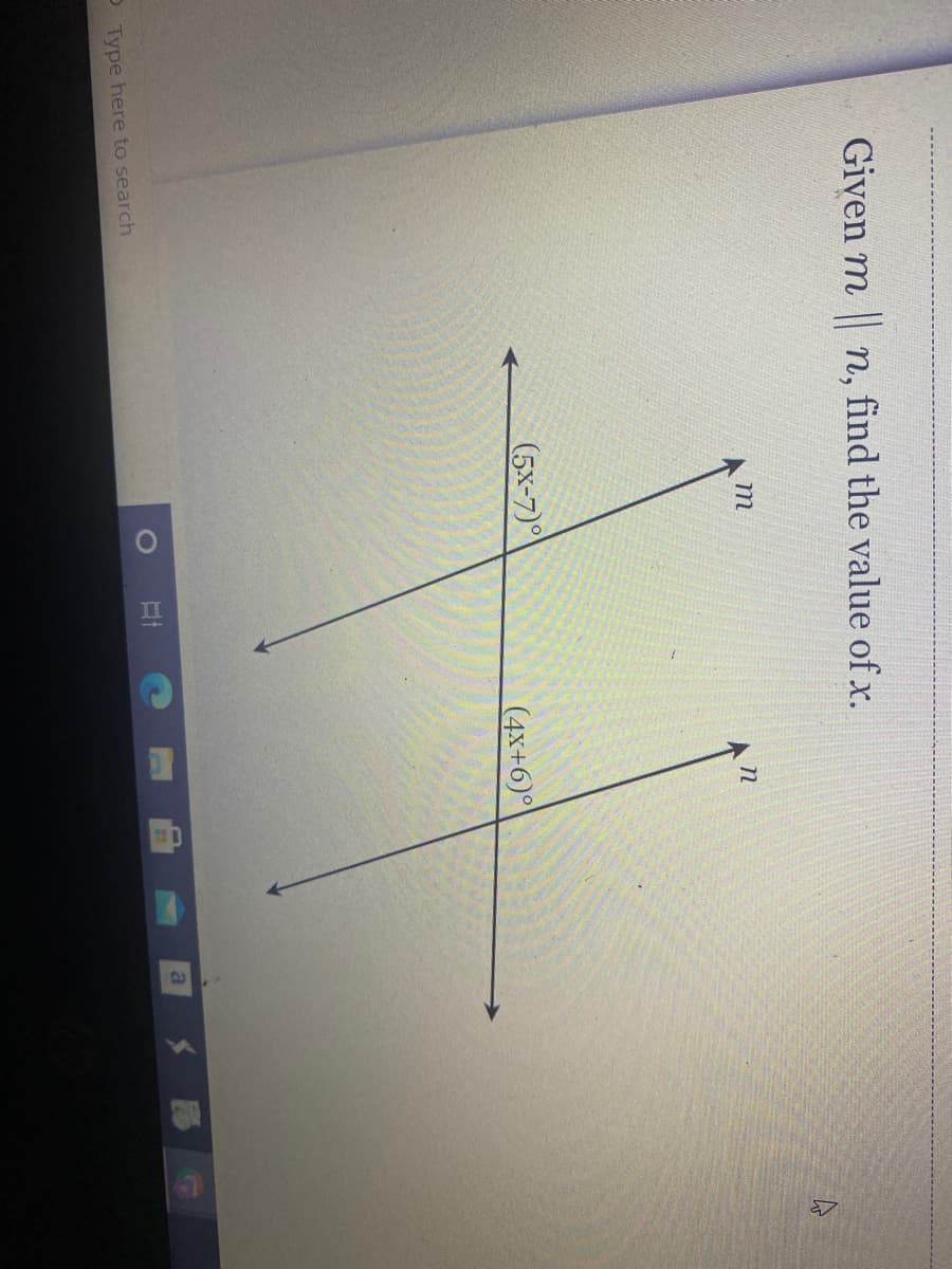 ### Understanding Parallel Lines and Alternate Interior Angles

**Problem:**

Given \( m \parallel n \), find the value of \( x \).

**Explanation of Diagram:**

The diagram presents two parallel lines \( m \) and \( n \) intersected by a transversal. The angles created at the intersections of the transversal with lines \( m \) and \( n \) are given by algebraic expressions. Specifically:

- The angle on the upper intersection with line \( m \) is labeled as \((5x - 7)^\circ\).
- The angle on the lower intersection with line \( n \) is labeled as \((4x + 6)^\circ\).

**Concept:**

When a transversal intersects two parallel lines, alternate interior angles are equal. That is, these angles are congruent.

**Solution:**

Set the measures of the alternate interior angles equal to each other:

\[ (5x - 7)^\circ = (4x + 6)^\circ \]

Step-by-step solution:

1. **Set up the equation:**
   \[ 5x - 7 = 4x + 6 \]

2. **Isolate \( x \):**
   \[ 5x - 4x = 6 + 7 \]
   \[ x = 13 \]

The value of \( x \) is \( 13 \).