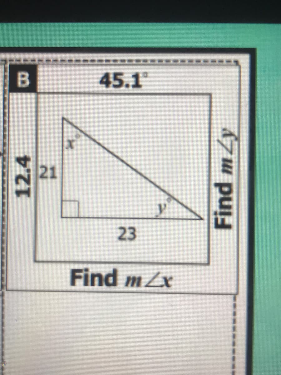 B
45.1
21
23
Find mZx
12.4
Find mLy
