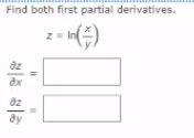 Find both first partial derivatives.
az
