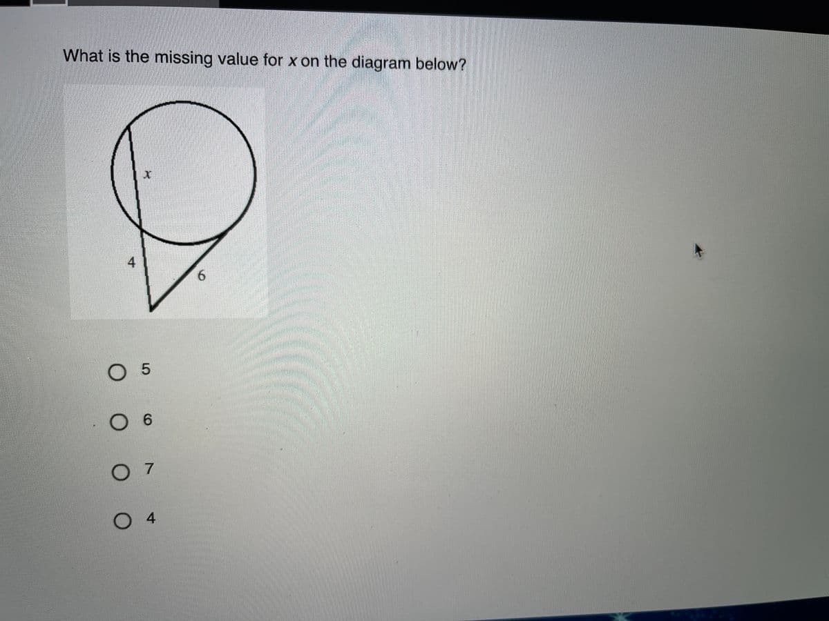 What is the missing value for x on the diagram below?
4
6.
O 5
0 6
7
O 4
